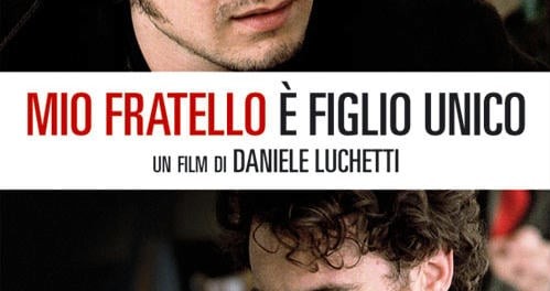 locandina Mio fratello è figlio unico